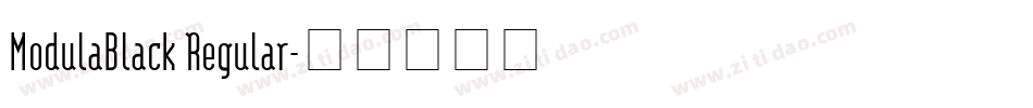 ModulaBlack Regular字体转换